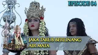 Download lagu Berlinang Air Mata, Jaka Tarub Bertemu Dengan NawangWulan  - Nyi Roro Kidul Eps 4 mp3