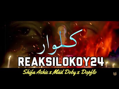 REAKSILOKOY24 - Keluar [SYIFA ASHIE ft. MAD DOBY & DOPFLO]