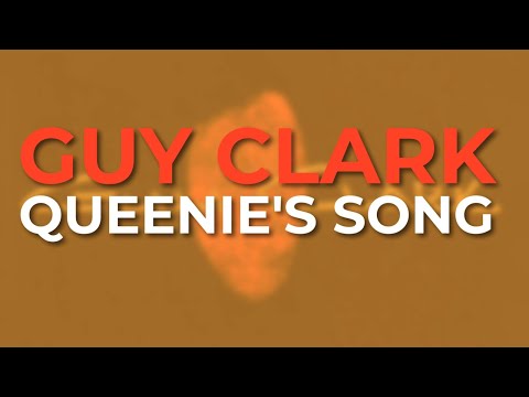 Queenies Song - Guy Clark