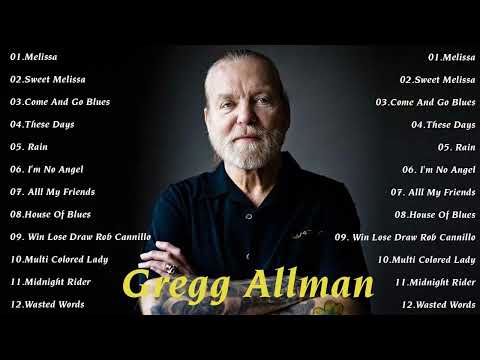 Gregg Allman - Gregg Allman Greatest hits Full Album 2022 - Best of Gregg Allman [ Playlist ]