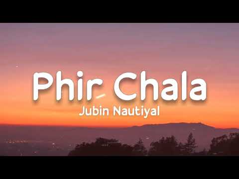 Phir Chala (Lyrics) - Jubin Nautiyal | Payal Dev, Kunaal Vermaa | Ginny Weds Sunny | Yami G, Sunny M