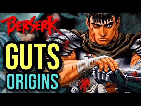 Guts Origins – The Iconic Black Swordsman Who Struggles Against Fate And Pure Evil!
