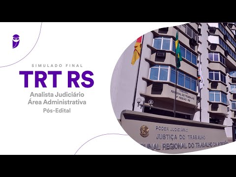 Simulado Final TRT RS – Analista Judiciário - Área Administrativa - Correção