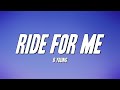 B Young - Ride for Me (Lyrics)
