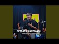 Semata Karenamu