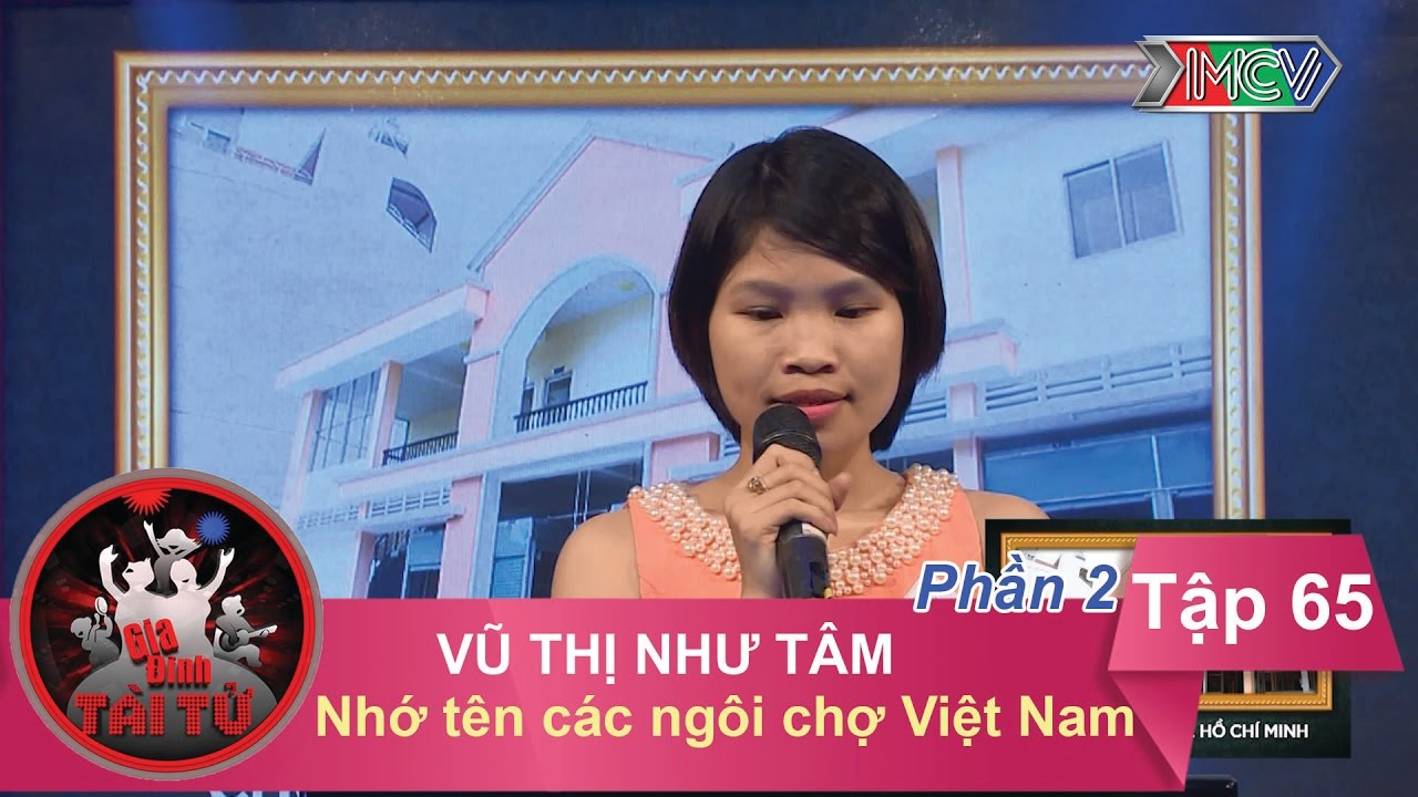 Nhớ tên các ngôi chợ Việt Nam - GĐ chị Vũ Thị Như Tâm | GĐTT - Tập 65 | 18/12/2016