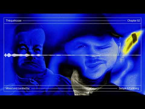 THÈQUEHOUSE Chapter 52 w/ Sebjak & Fahlberg