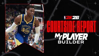 NBA 2K26 | Courtside Report: MyPLAYER Builder