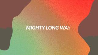 Mighty Long Way (Lyric Video) - Shamsi Music feat  Nechesa Odima
