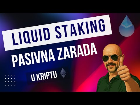 Što je liquid staking i kako ostvariti maksimalnu dobit?