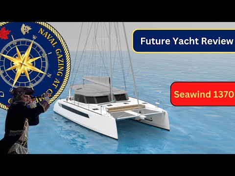 Seawind 1370 Catamaran Preliminary Review