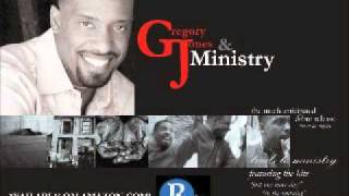 Gregory Jones & Ministry   Get Pass Your Past