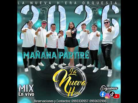 🔥🚨ÉXITOS 2026 LA NUEVA H'ERA IMBABURA COTACACHI 🇪🇨                      MAÑANA MAÑANA PARTIRÉ 💔🍺