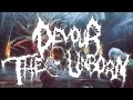 Devour The Unborn Liturgy Of Irreverent Oblation 2019 Full EP