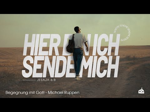 Begegnung mit Gott // Hier bin ich - sende mich! - Teil 1 - Bethel Gemeinde Baden-Wettingen