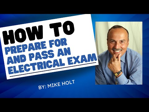 How To Prepare For and Pass Your Electrical Exam