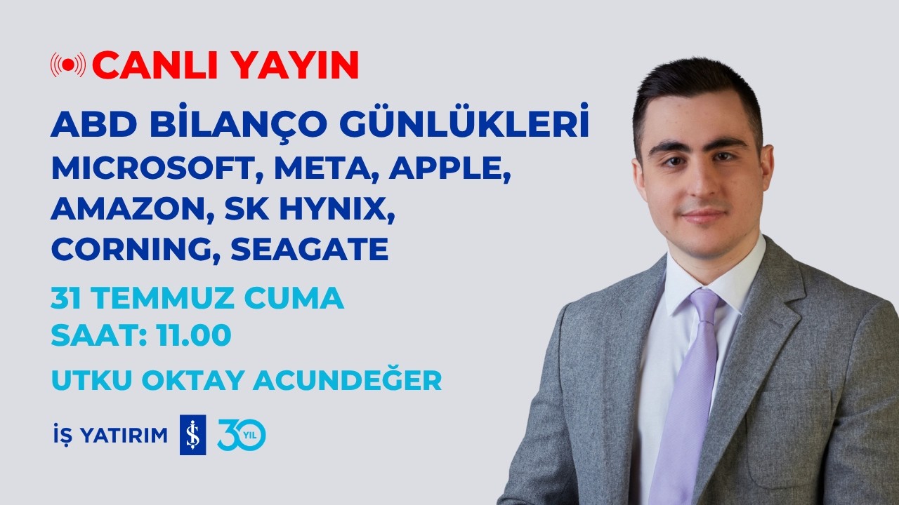 ABD BİLANÇO GÜNLÜKLERİ - MICROSOFT, META, APPLE, AMAZON, SK HYNIX, CORNING, SEAGATE - UTKU ACUNDEĞER