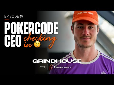 POKERCODE CEO CHECKING IN | Pokercode Grindhouse #19