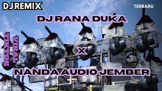 Download lagu RANA DUKA || NANDA AUDIO JEMBER #viral #djremix  mp3