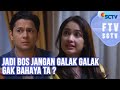 FTV SCTV Andrew Andika Dan Anjani Dina Jadi Bos Jangan Galak Galak Gak Bahaya Ta