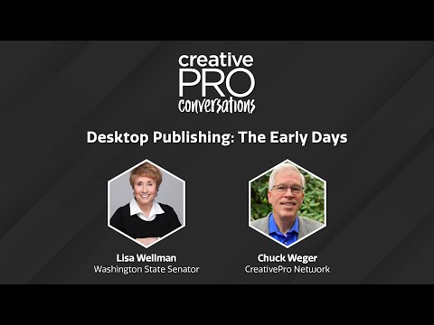 Desktop Publishing: The Early Days - Lisa Wellman // CreativePro Conversations
