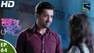 Kuch Rang Pyar Ke Aise Bhi - कुछ रंग प्यार के ऐसे भी - Episode 64 - 27th May, 2016