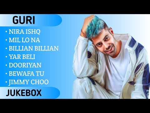 Guri All Songs || Hits Of Guri || Guri All Hits Song || Audio Jukebox || Punjabi Songs ||