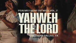 Yahweh, The Lord (Psalm 145)