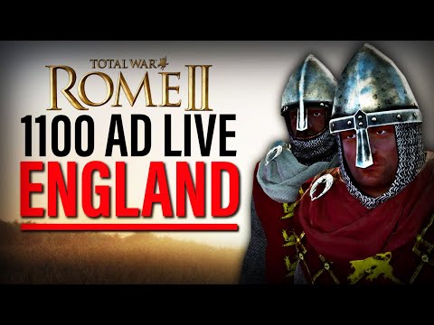 ROME 2 1100 AD MEDIEVAL ENGLAND CAMPAIGN LIVE! - Total War Mod Gameplay