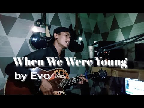 When We Were Young - Adele (cover) by Evo