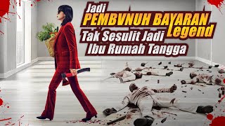 Download lagu JADI ASSASIN BAYARAN LEGEND itu LEBIH mudah DARIPADA URUS RUMAH TANGGA 🔥 Alur Film Action (Re Up) mp3