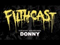 Filthcast 042 featuring Donny Brain Rape LP ...