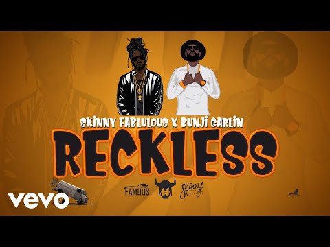 Skinny Fabulous + Bunji Garlin - Reckless (Official Audio)