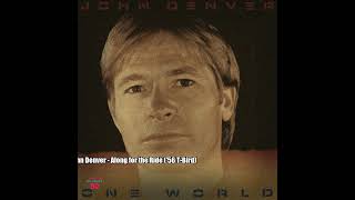 John Denver – Along for the Ride ('56 T-Bird)