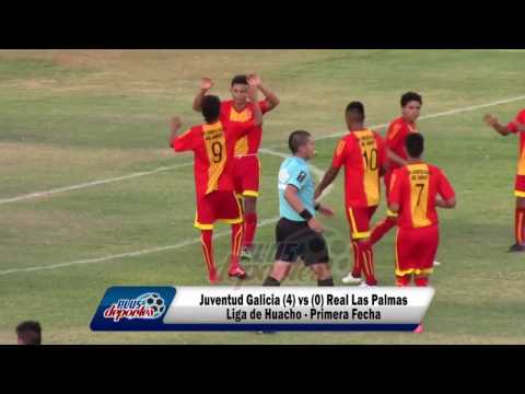 JUVENTUD GALICIA (4) vs (0) REAL LAS PALMAS - FÚTBOL HUACHANO - 1ERA FECHA 2017.