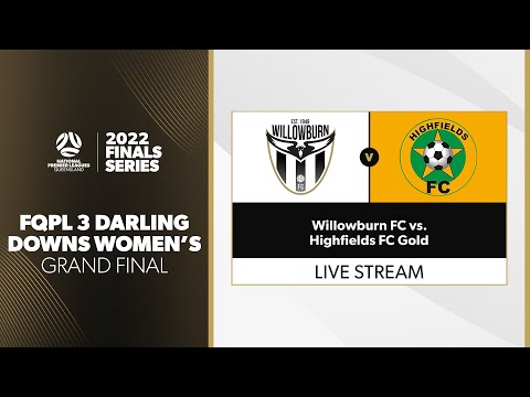 FQPL  Darling Downs Women's Grand Final - Willowburn FC vs. Highfields FC Gold