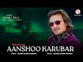 Aanshoo Karubar Nazeer Ahmed Baqsoor New Song Shina New Song