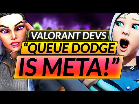 Valorant Devs LEAK Next GAME MODES - THE SAD QUEUE DODGE META - Update Guide