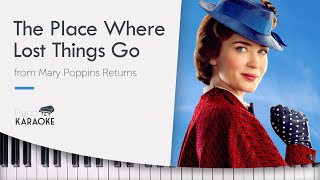 The Place Where Lost Things Go Karaoke Piano Instrumental (from Mary Poppins Returns) [Original Key]