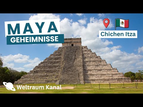 Maya Geheimnisse | Pyramide Chichen Itza & Astronomie