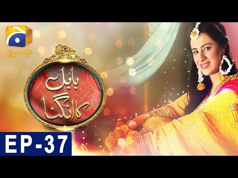 Babul Ka Angna - Episode 37 | HAR PAL GEO