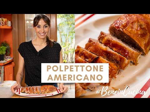 POLPETTONE AMERICANO: Ricetta facile di Benedetta Parodi #BeneinCucina