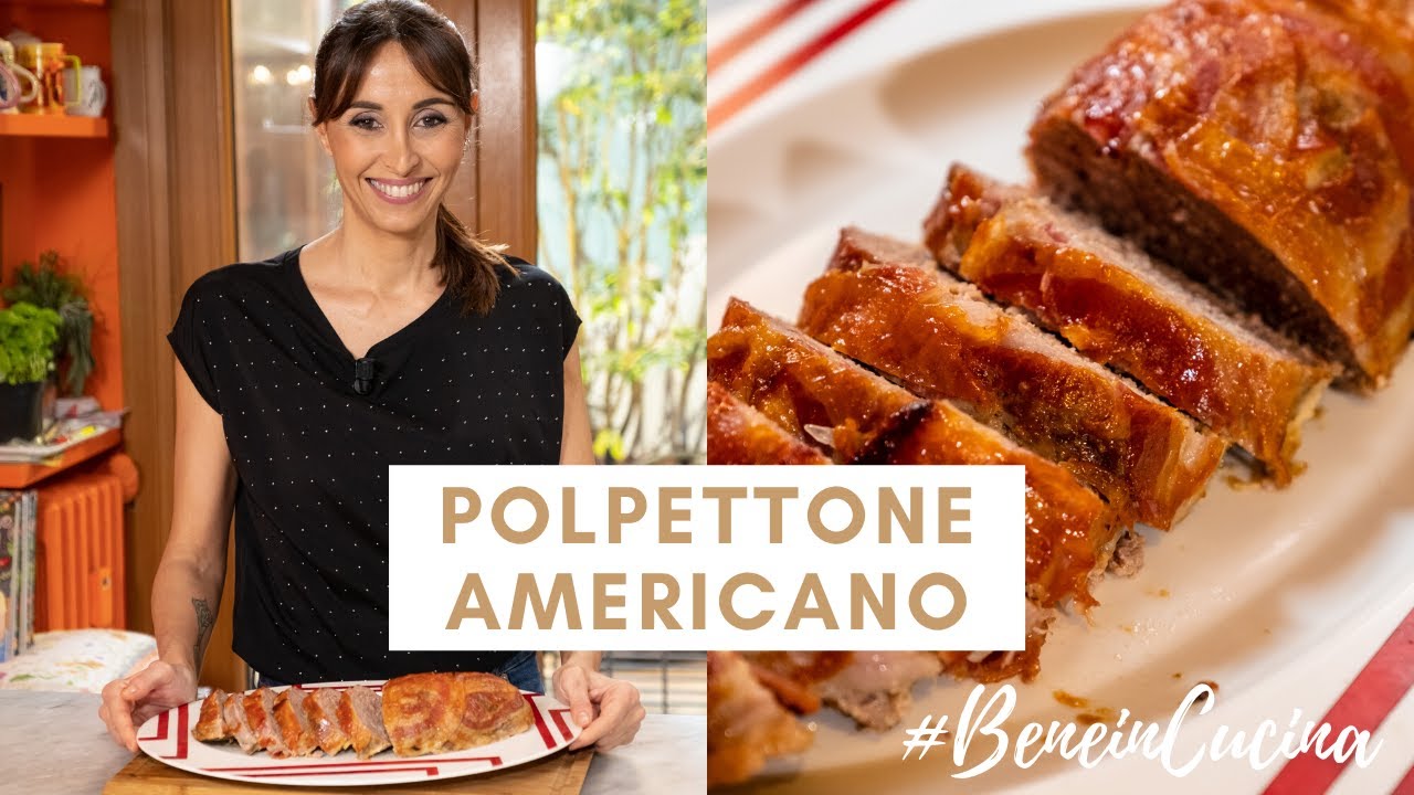 POLPETTONE AMERICANO: Ricetta facile di Benedetta Parodi #BeneinCucina