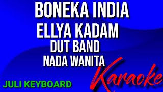 Download lagu BONEKA INDIA - ELLYA KADAM |karaoke nada wanita | lirik |  dutband mp3
