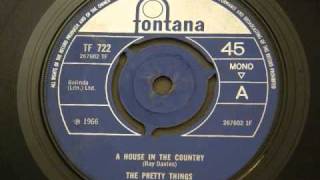 The Pretty Things- " A House in the Country "