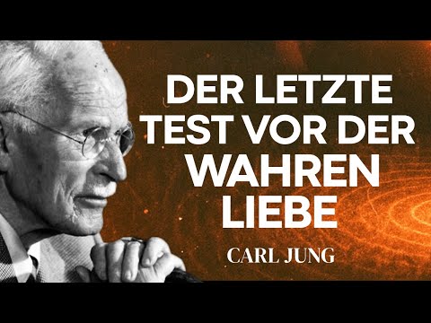 Was das Universum nur mit seltenen Seelen tut, bevor es ihnen die richtige Person sendet – Carl Jung
