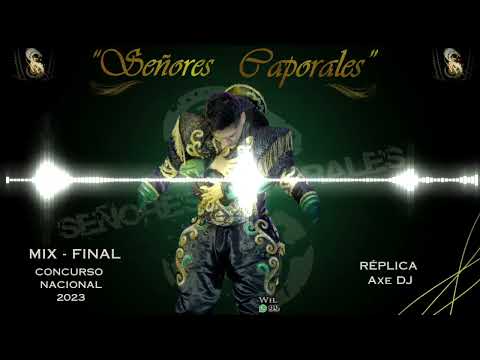 MIX SEÑORES CAPORALES - FINAL NACIONAL 2023
