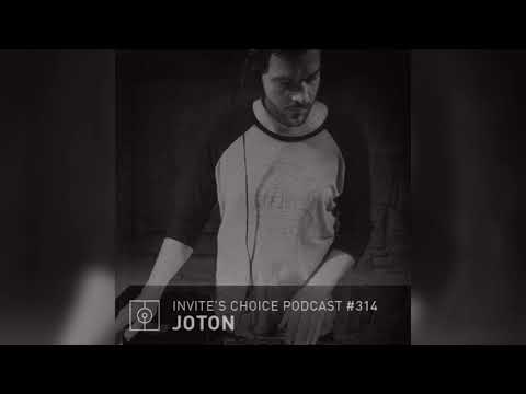 Invite's Choice Podcast 314 - Joton