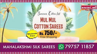 MSS, Krishnagiri. WA. 79757 11857. Mul Mul Cotton #Summer Sale # PRICE Rs. 700/- only. FREE Shipping