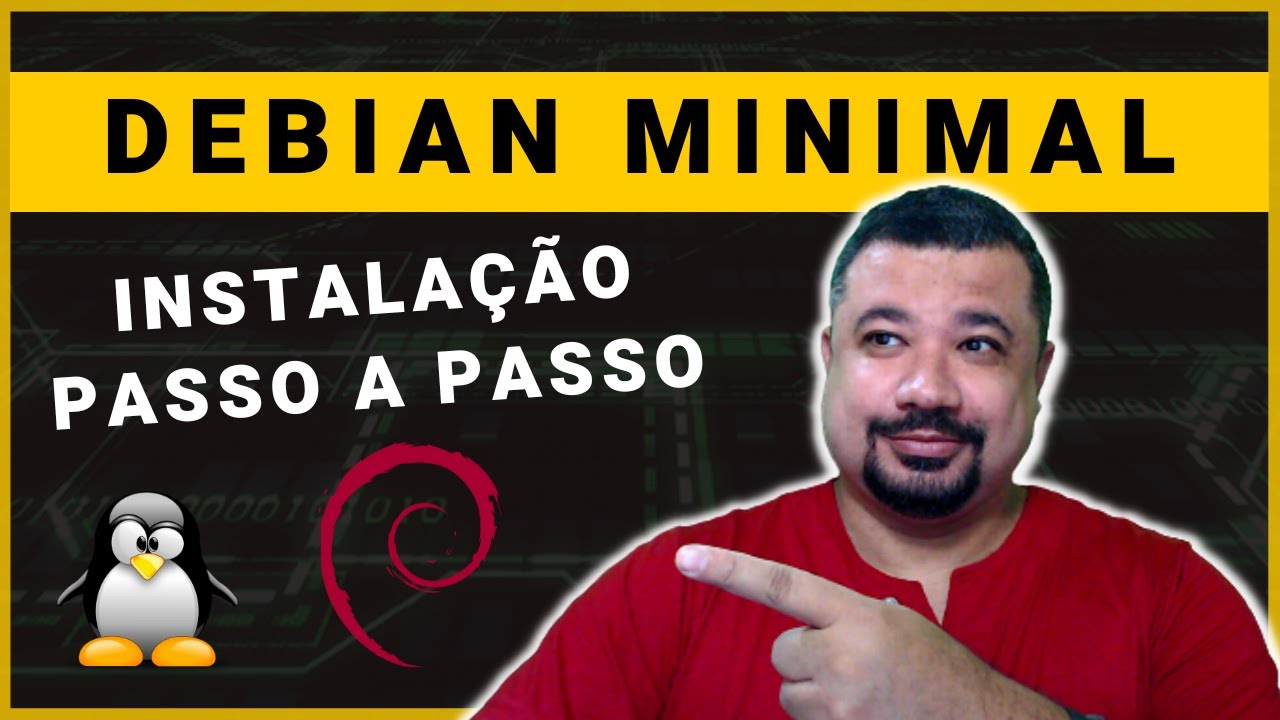 Debian Minimal - Instalação Completa Passo a Passo